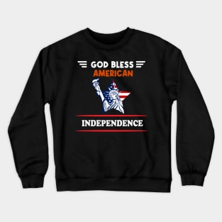 god bless American Independence Crewneck Sweatshirt